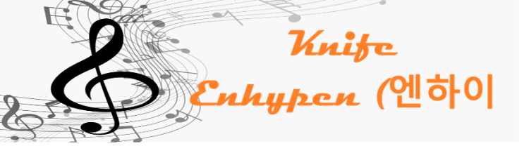 Knife Enhypen (엔하이픈)