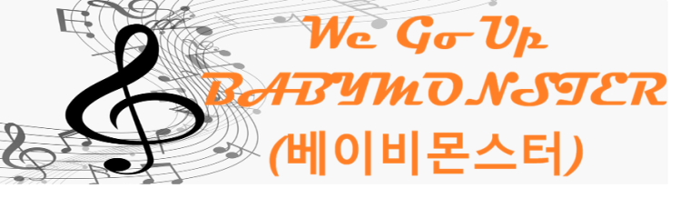 We Go Up BABYMONSTER (베이비몬스터)