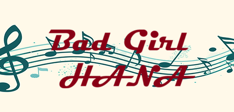Bad Girl HANA
