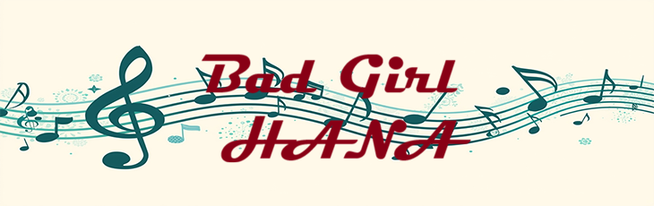 Bad Girl HANA