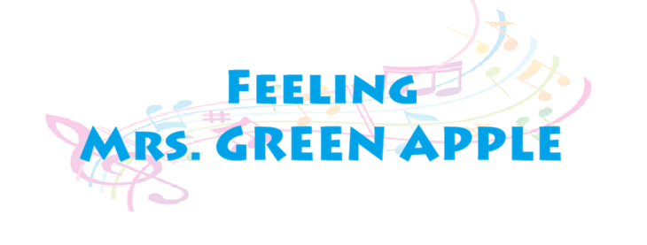 Feeling – Mrs. GREEN APPLE – コードと歌詞 Feeling Mrs. GREEN APPLE
