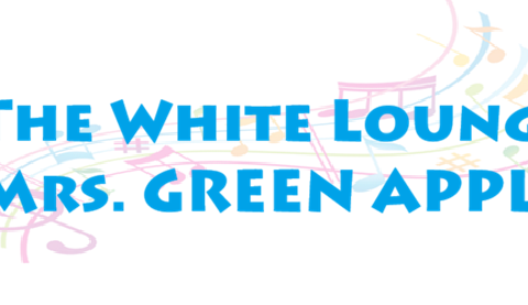 The White Lounge Mrs. GREEN APPLE