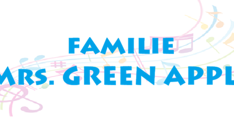Familie Mrs. GREEN APPLE